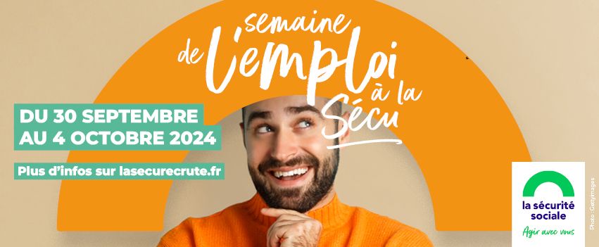 La Semaine de l'emploi à la Sécu revient !