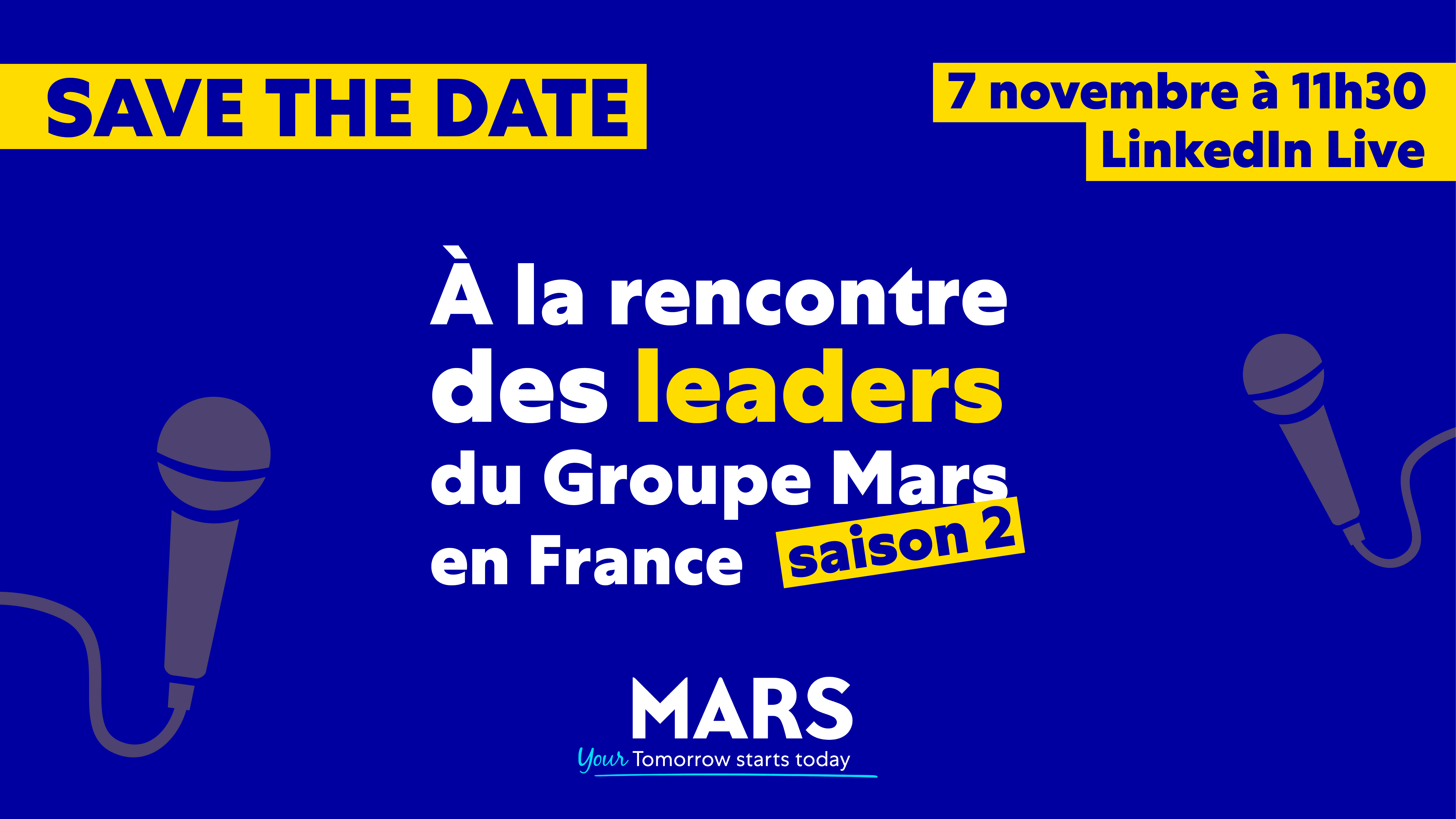 À la rencontre des Leaders du Groupe Mars en France - Saison 2 !