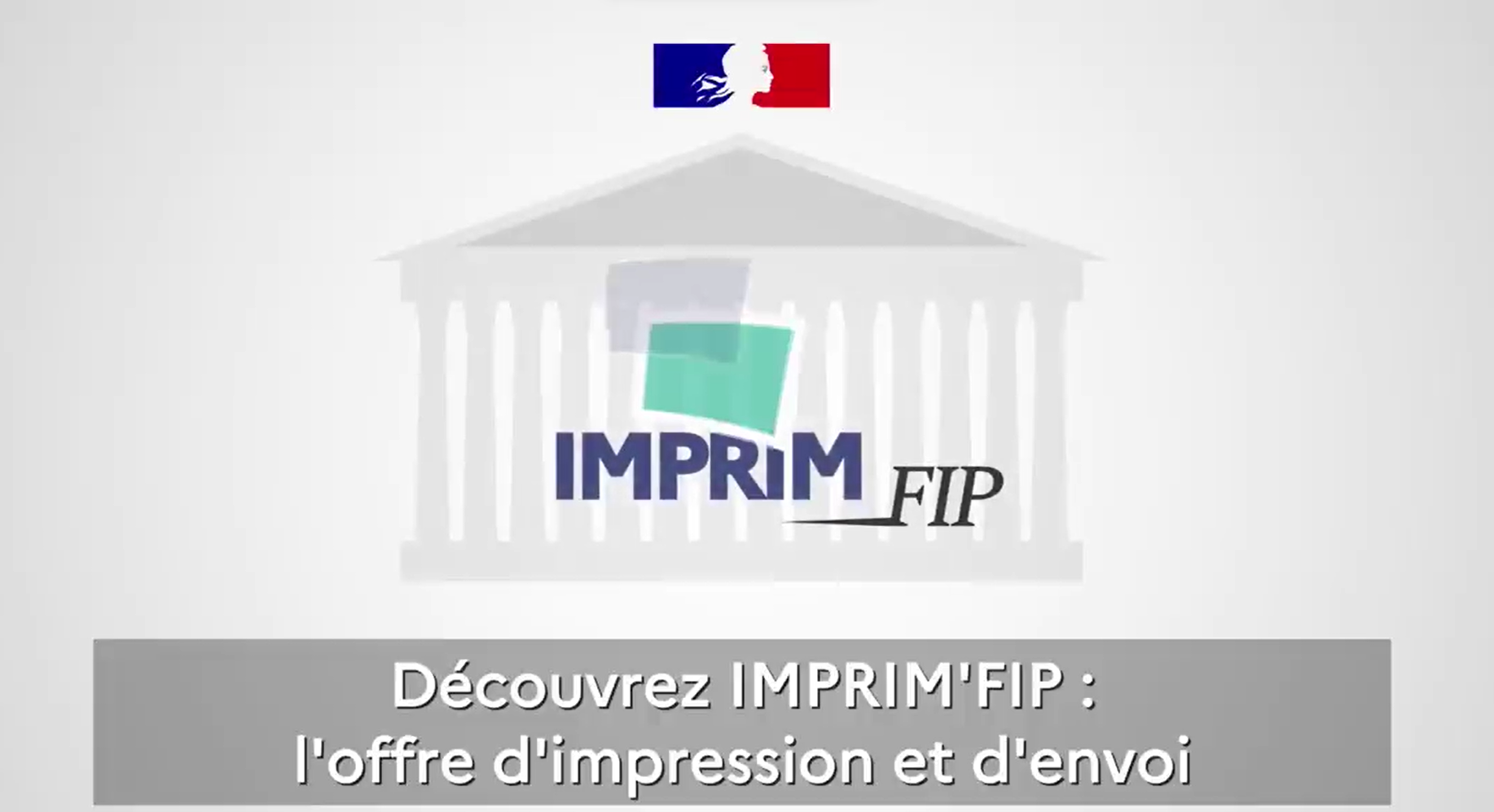" IMPRIM’FIP "les capacités éditiques des Finances publiques accélérèrent leur mutualisation au service des autres administrations 